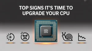 Your CPU plays a big role in how fast and smooth your computer runs. If you notice any of the following signs, it may be time to upgrade: